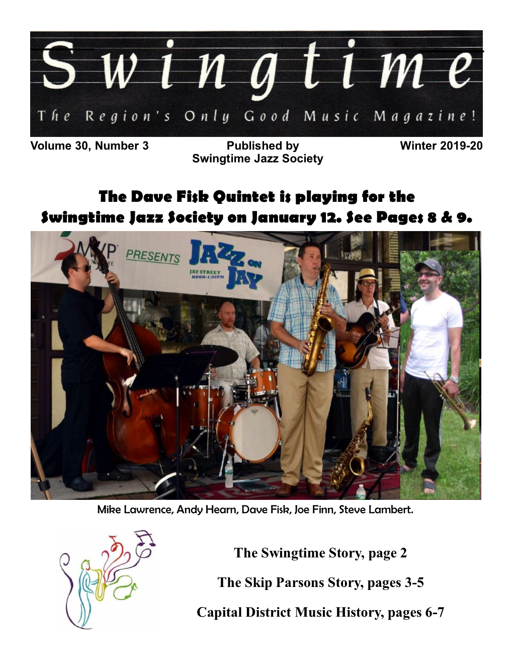 The Dave Fisk Quintet Is Playing for the Swingtime Jazz Society on January 12. See Pages 8 & 9
