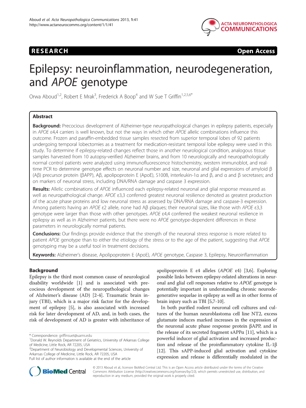 Epilepsy: Neuroinflammation, Neurodegeneration, and APOE Genotype Orwa Aboud1,2, Robert E Mrak3, Frederick a Boop4 and W Sue T Griffin1,2,5,6*