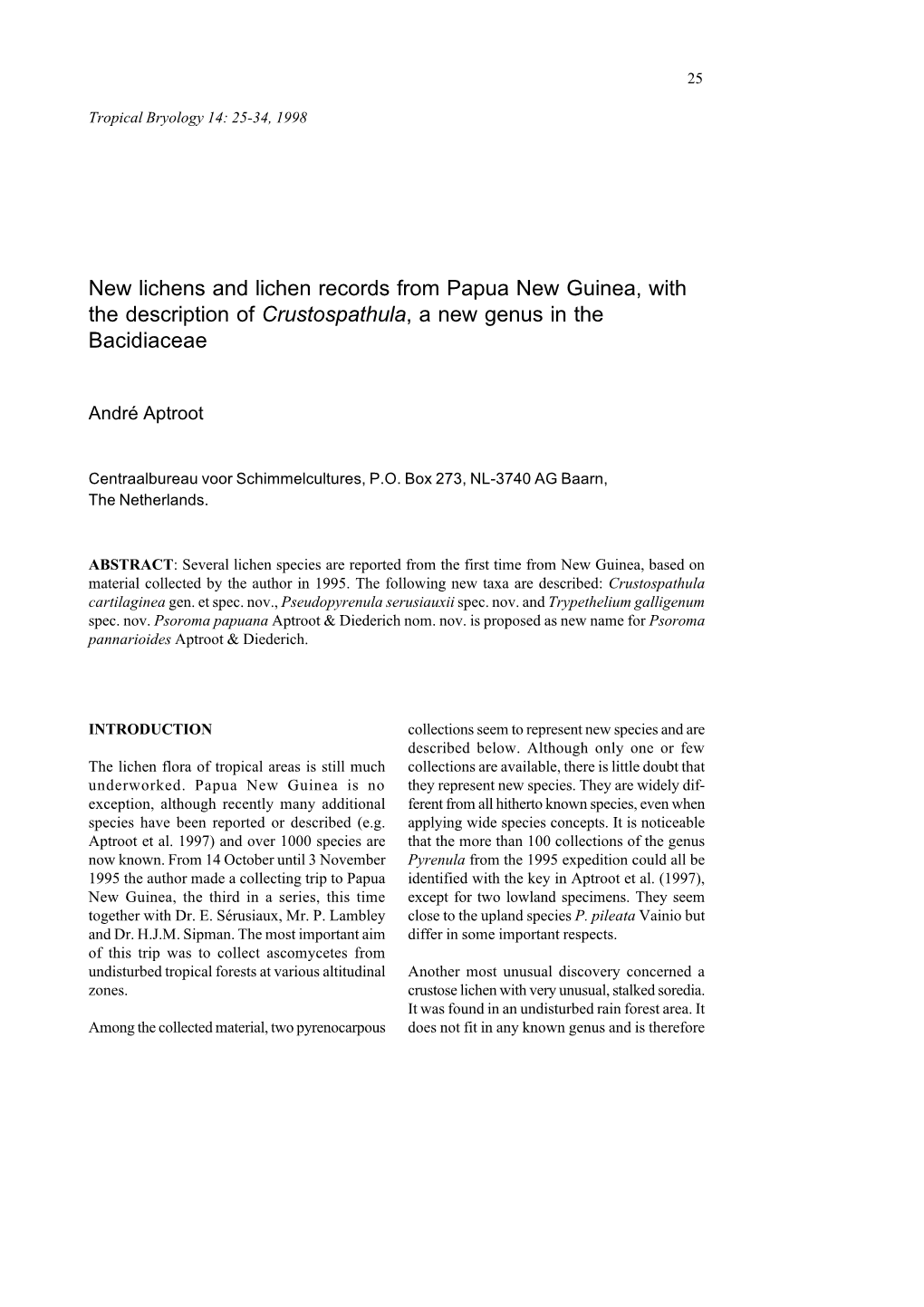 New Lichens and Lichen Records from Papua New Guinea, with the Description of Crustospathula, a New Genus in the Bacidiaceae