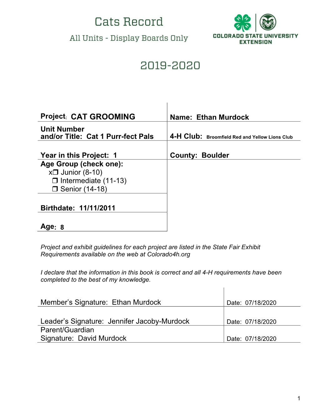 Project: CAT GROOMING Name: Ethan Murdock Unit Number And/Or Title: Cat 1 Purr-Fect Pals 4-H Club: Broomfield Red and Yellow Lions Club