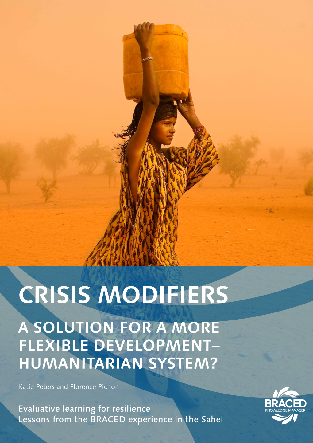 Crisis Modifiers a Solution for a More Flexible Development– Humanitarian System?