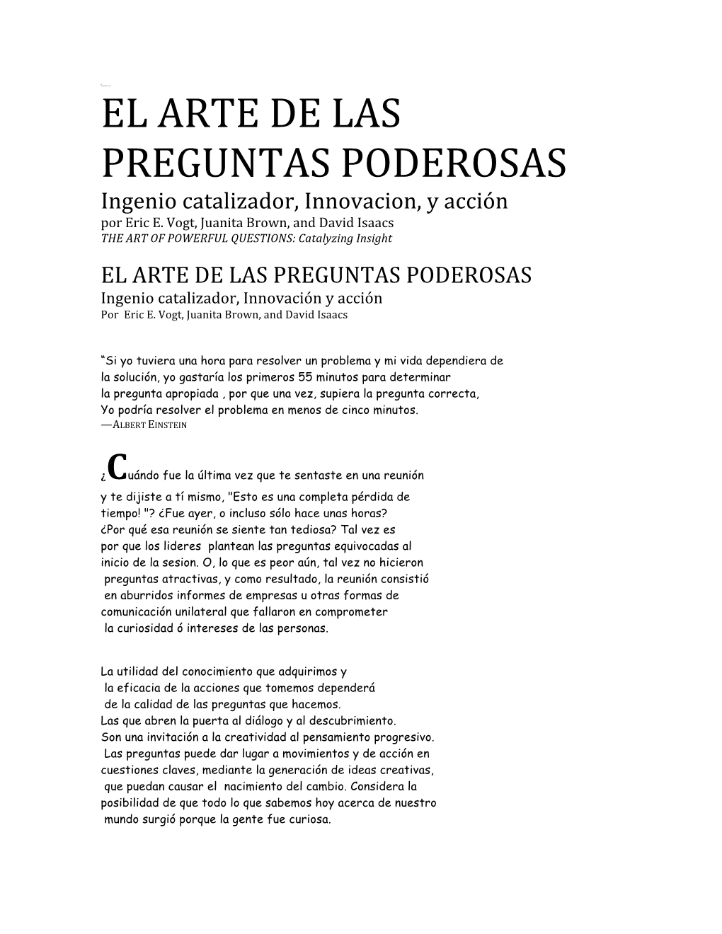 EL ARTE DE LAS PREGUNTAS PODEROSAS Ingenio Catalizador, Innovacion, Y Acción Por Eric E