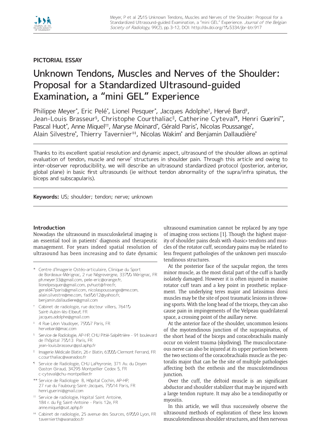 Unknown Tendons, Muscles and Nerves of the Shoulder: Proposal for a Standardized Ultrasound-Guided Examination, a “Mini GEL” Experience