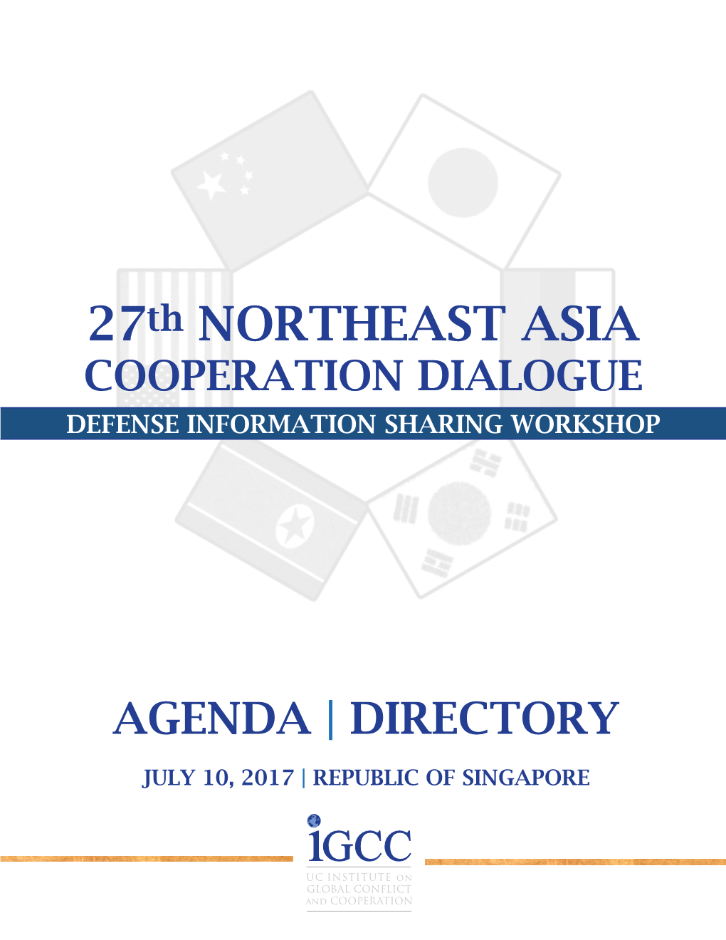 27Th NORTHEAST ASIA COOPERATION DIALOGUE DEFENSE INFORMATION SHARING WORKSHOP