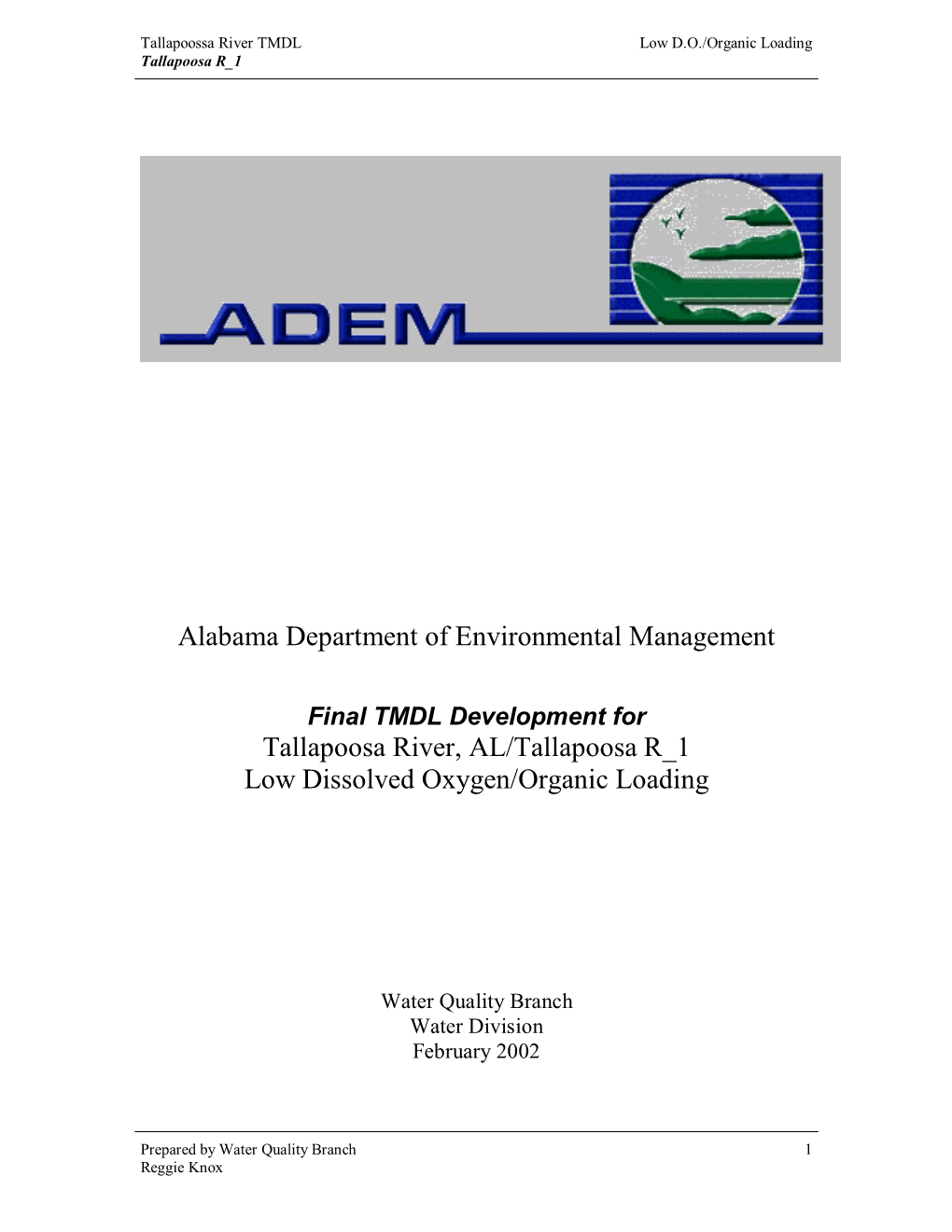 Alabama Department of Environmental Management Tallapoosa River, AL/Tallapoosa R 1 Low Dissolved Oxygen/Organic Loading