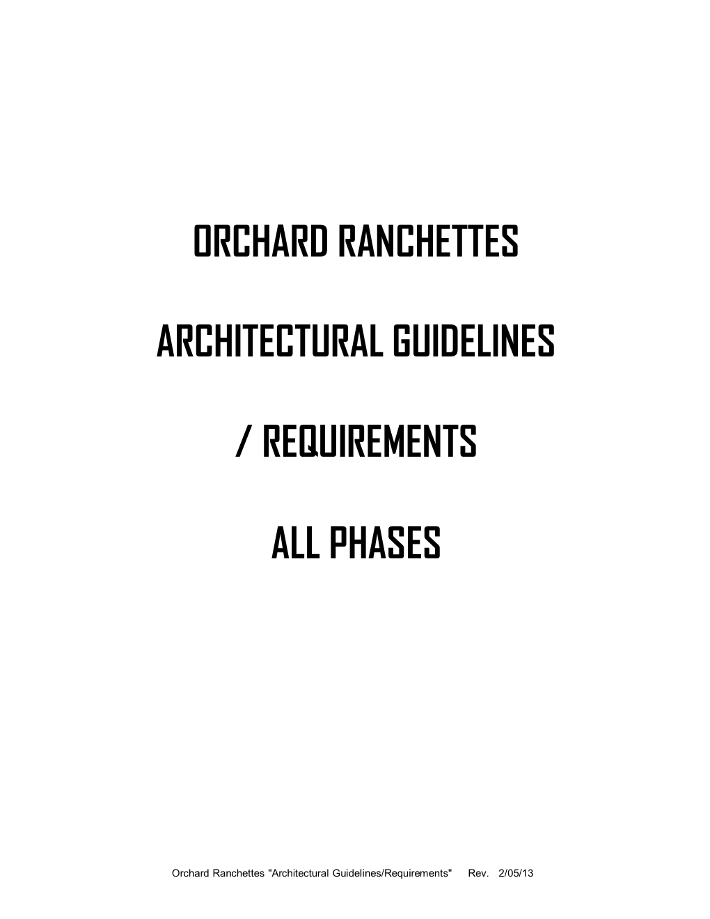 Orchard Ranchettes Architectural Guidelines / Requirements All Phases