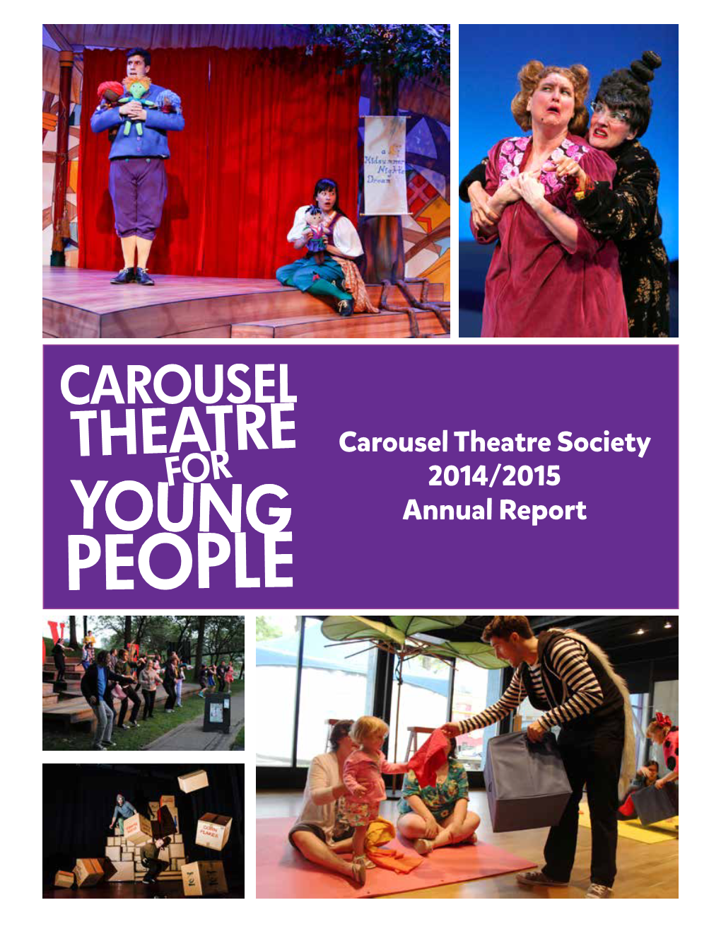 Carousel Theatre Society 2014/2015 Annual Report
