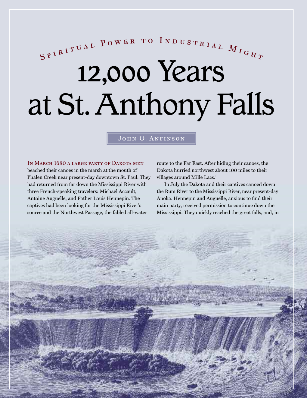 Spiritual Power to Industrial Might : 12,000 Years at St. Anthony Falls