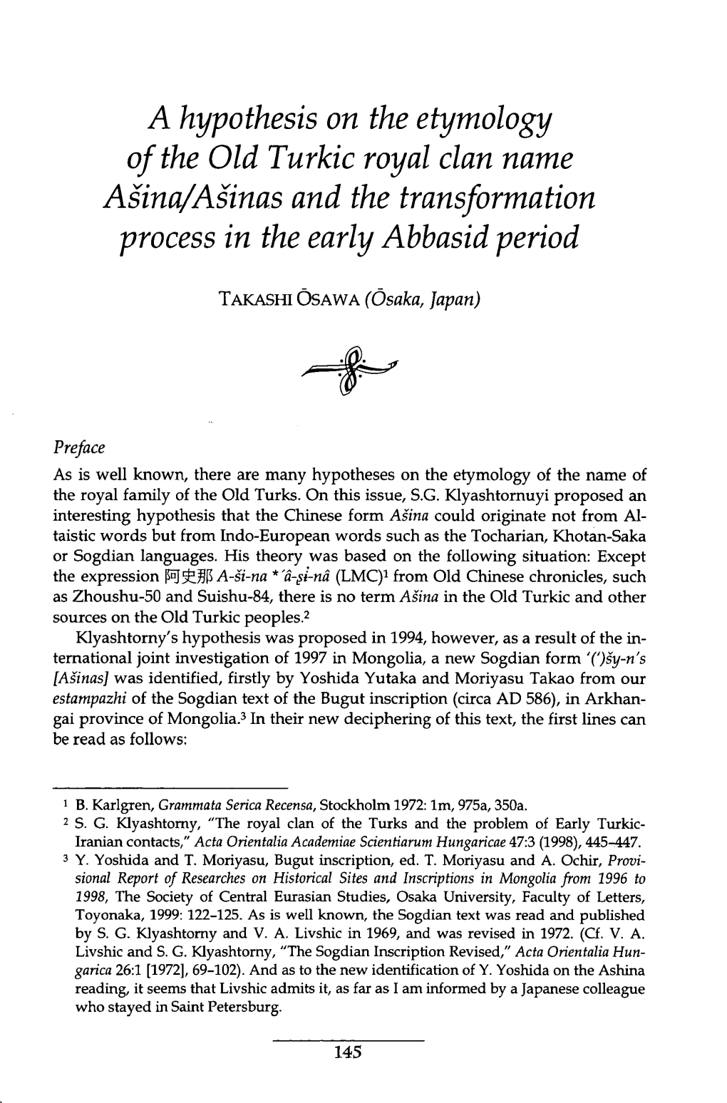 A Hypothesis on the Etymology of the Old Turkic Royal Clan Name Asina/Asinas and the Transformation Process in the Early Abbasid Period