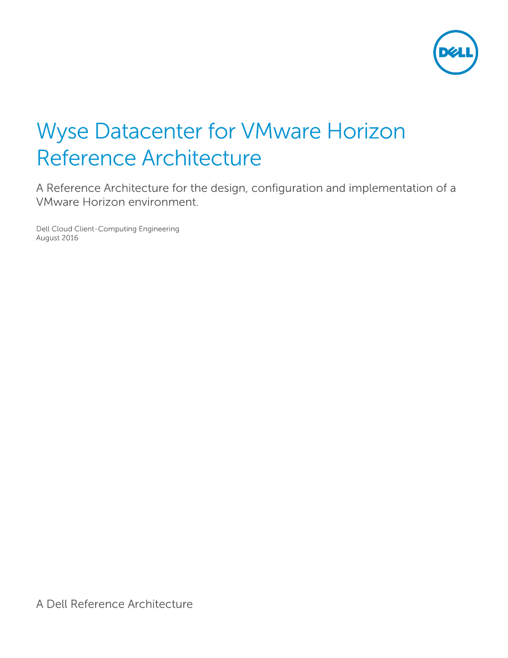 Wyse Datacenter for Vmware Horizon Reference Architecture