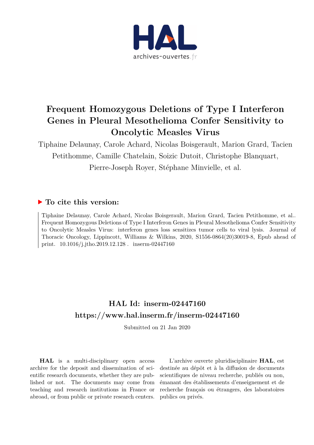Frequent Homozygous Deletions of Type I Interferon Genes in Pleural