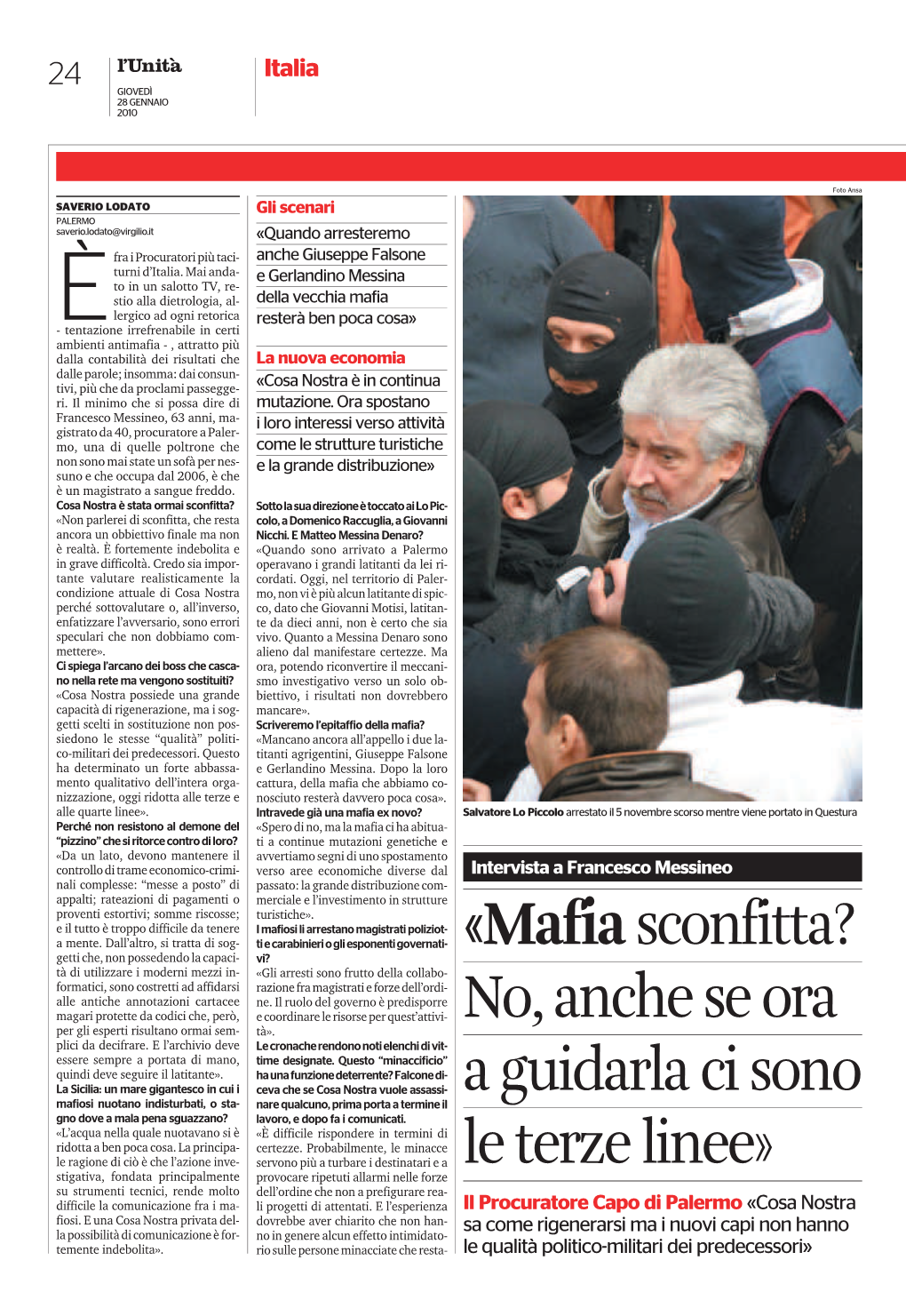 «Mafiasconfitta? No, Anche Se Ora a Guidarla Ci Sono Le Terze Linee»