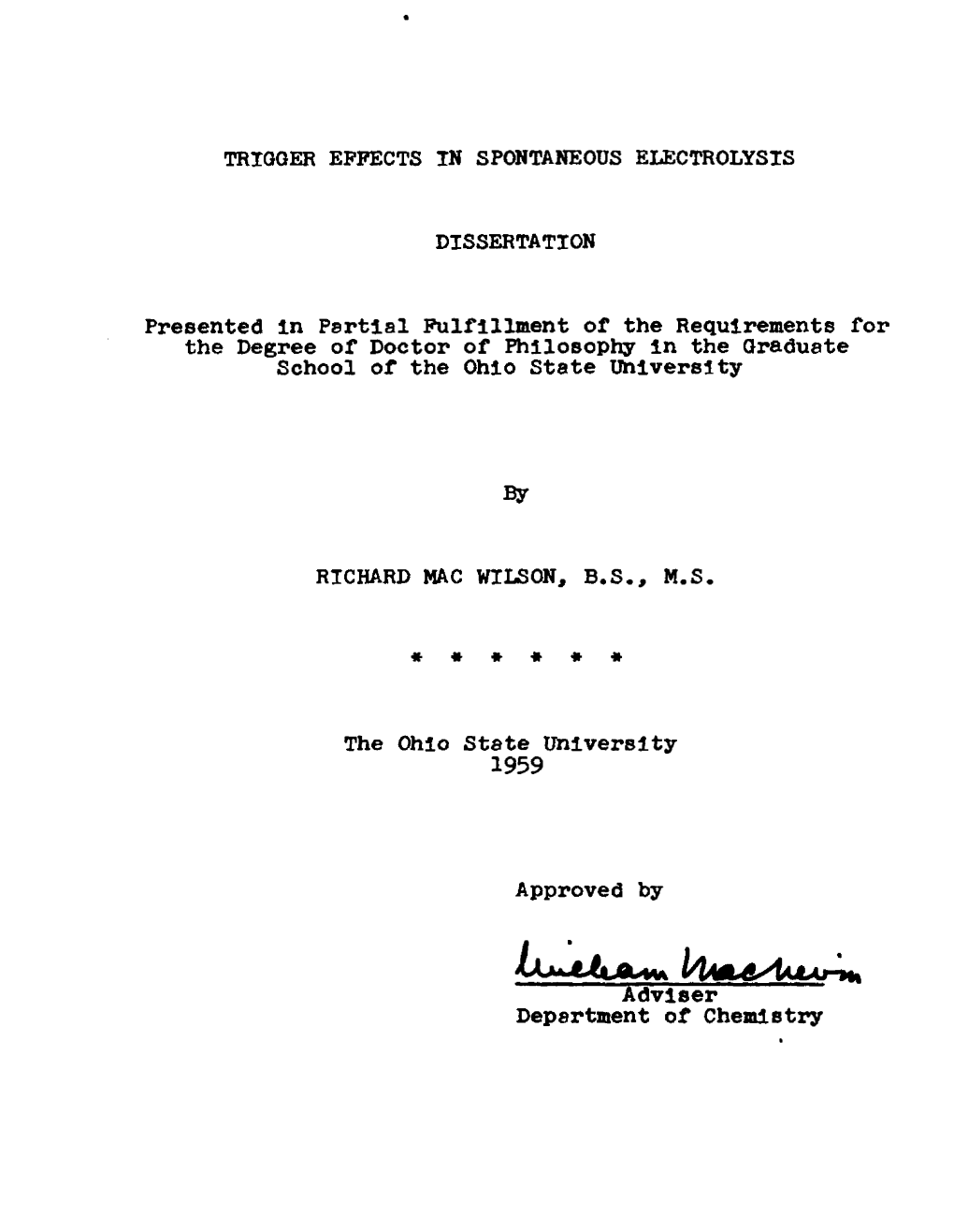 Trigger Effects in Spontaneous Electrolysis