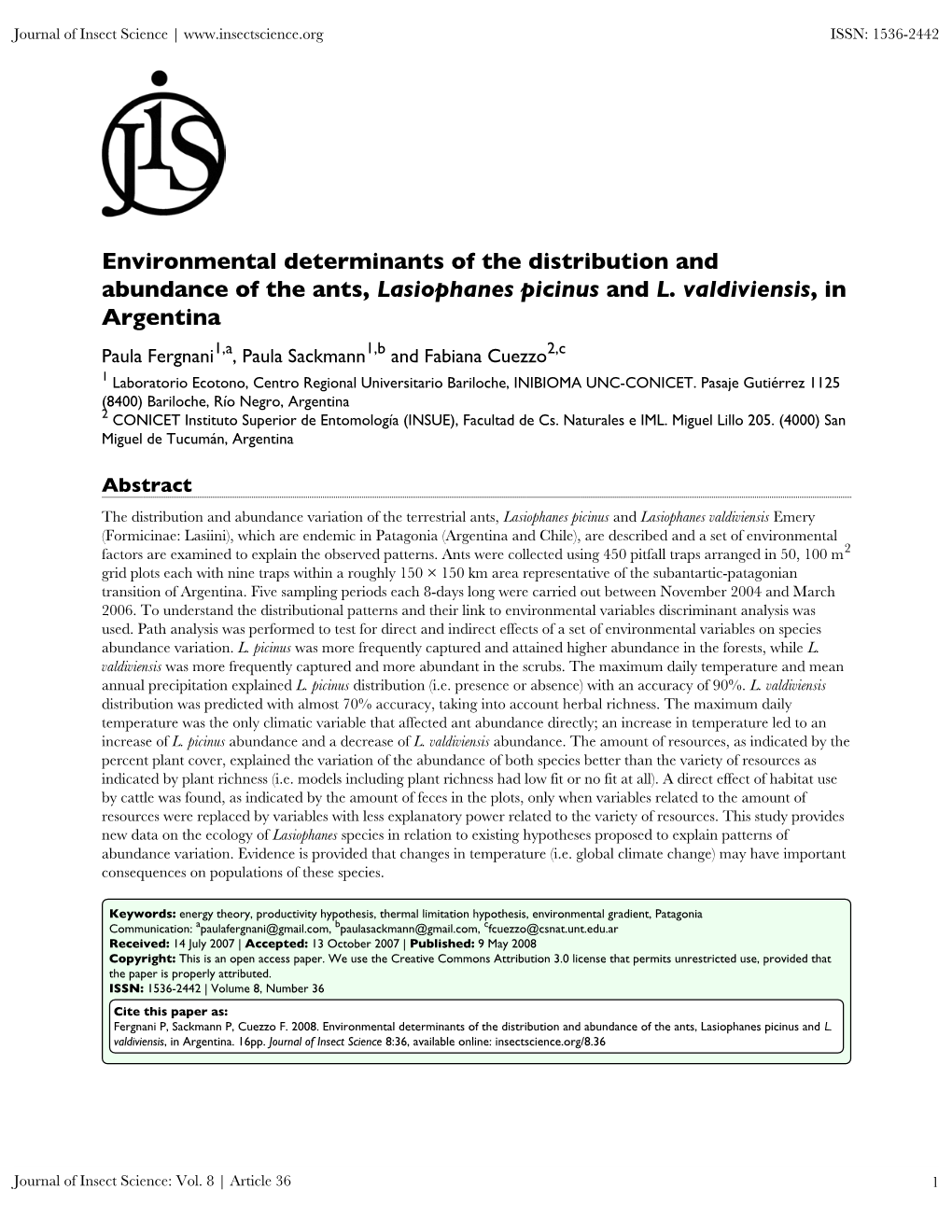 Environmental Determinants of the Distribution and Abundance of the Ants, Lasiophanes Picinus and L