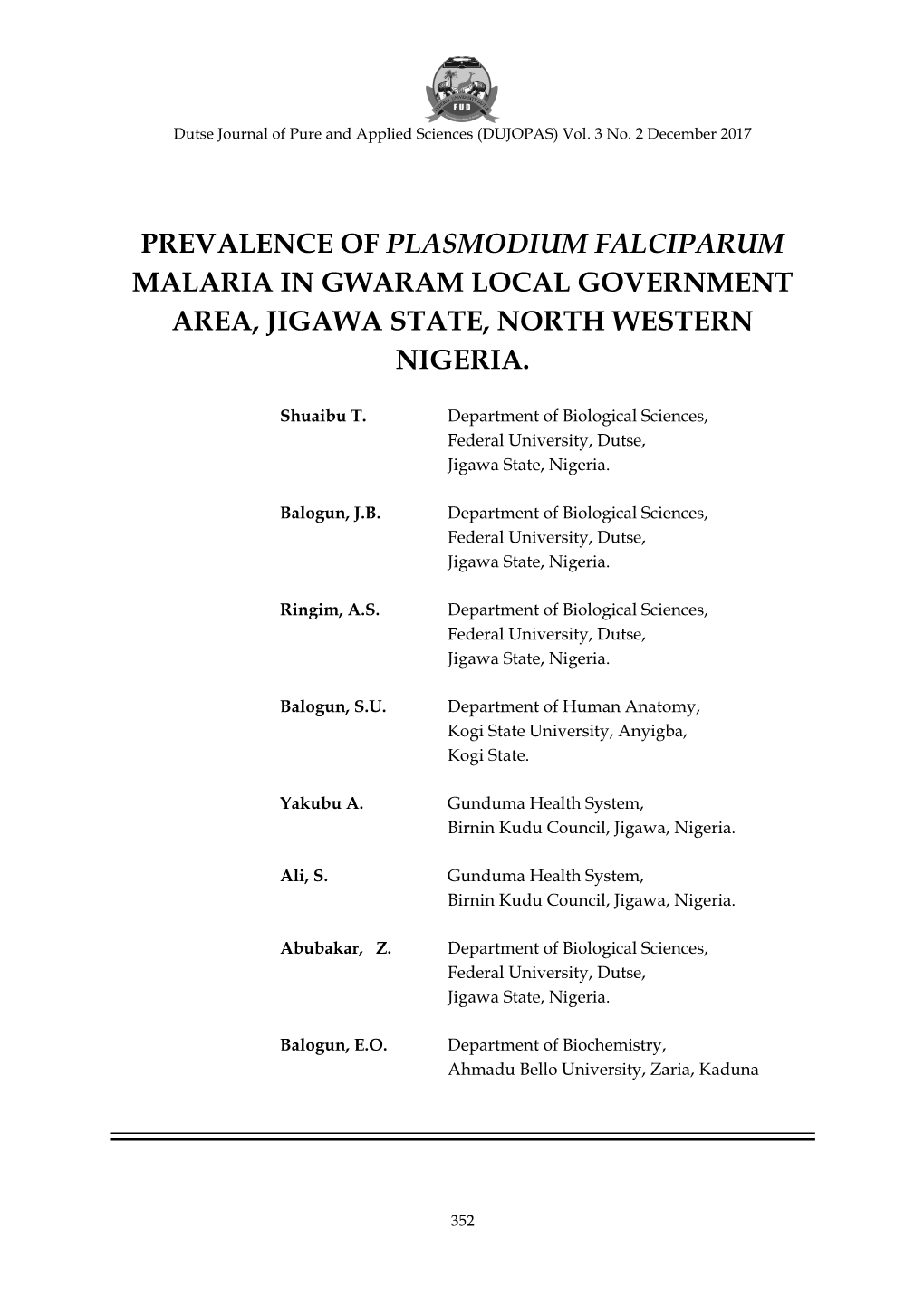 Prevalence of Plasmodium Falciparum Malaria in Gwaram Local Government Area, Jigawa State, North Western Nigeria