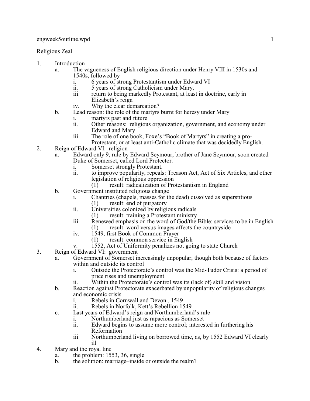 Engweek5outline.Wpd 1 Religious Zeal 1. Introduction A. the Vagueness of English Religious Direction Under Henry VIII in 1530S and 1540S, Followed by I