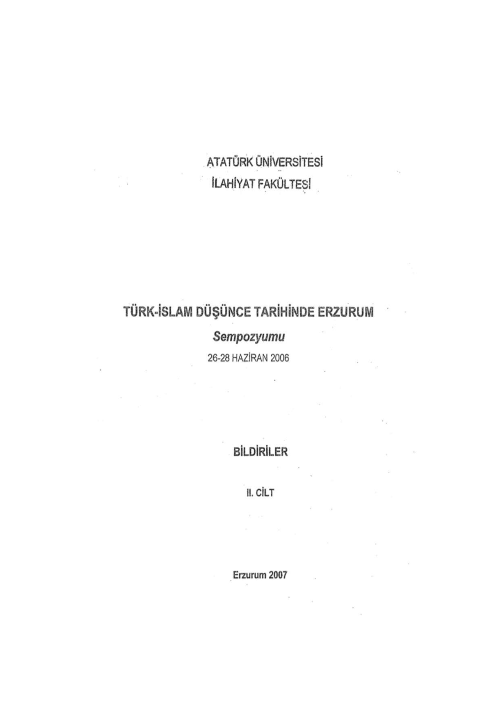 Türkuislam DÜŞÜNCE Tarihinde ERZÜRUM Sempozyumu 26-28 Haziran 2006