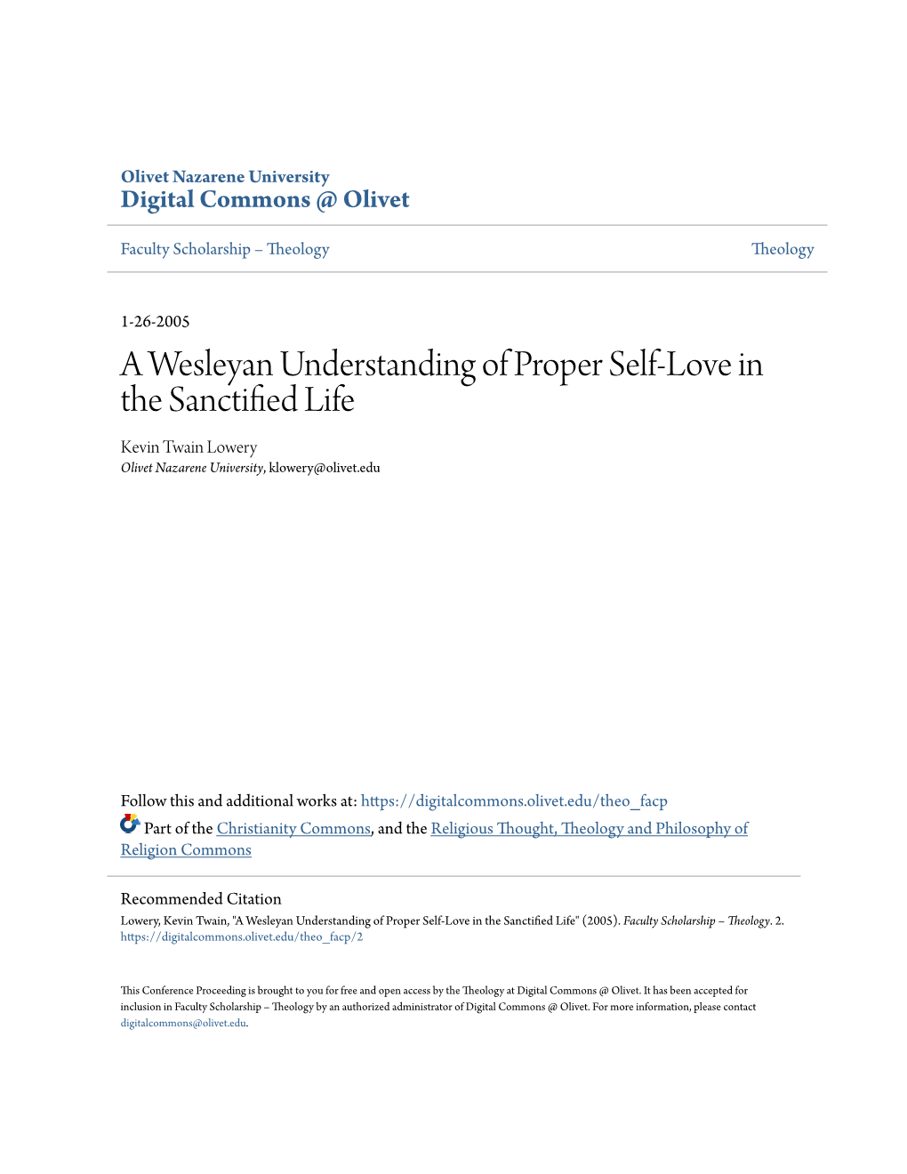 A Wesleyan Understanding of Proper Self-Love in the Sanctified Life Kevin Twain Lowery Olivet Nazarene University, Klowery@Olivet.Edu