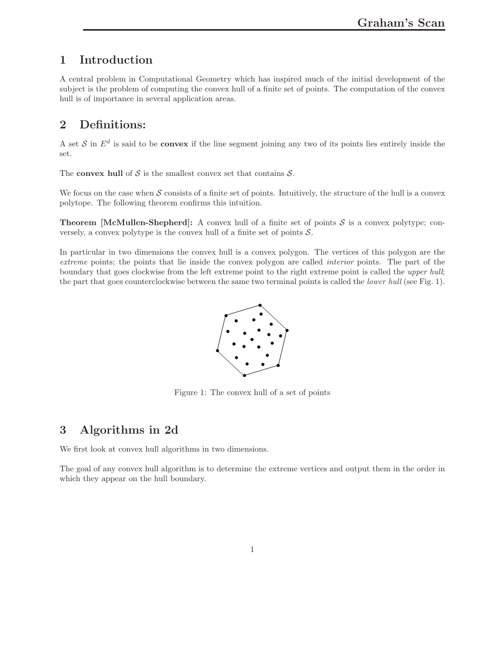 Graham's Scan 1 Introduction 2 Definitions: 3 Algorithms in 2D