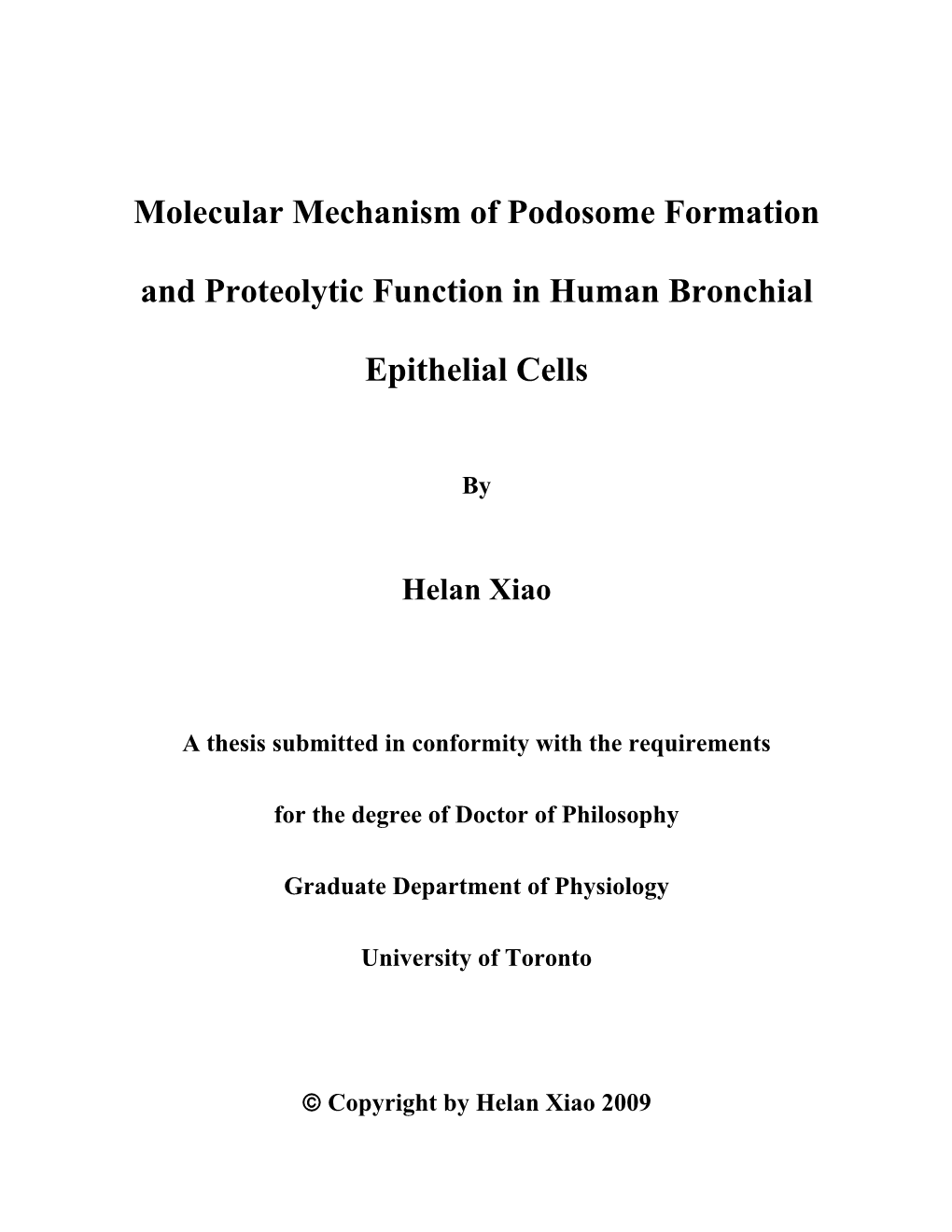 Molecular Mechanism of Podosome Formation and Proteolytic Function in Human Bronchial Epithelial Cells