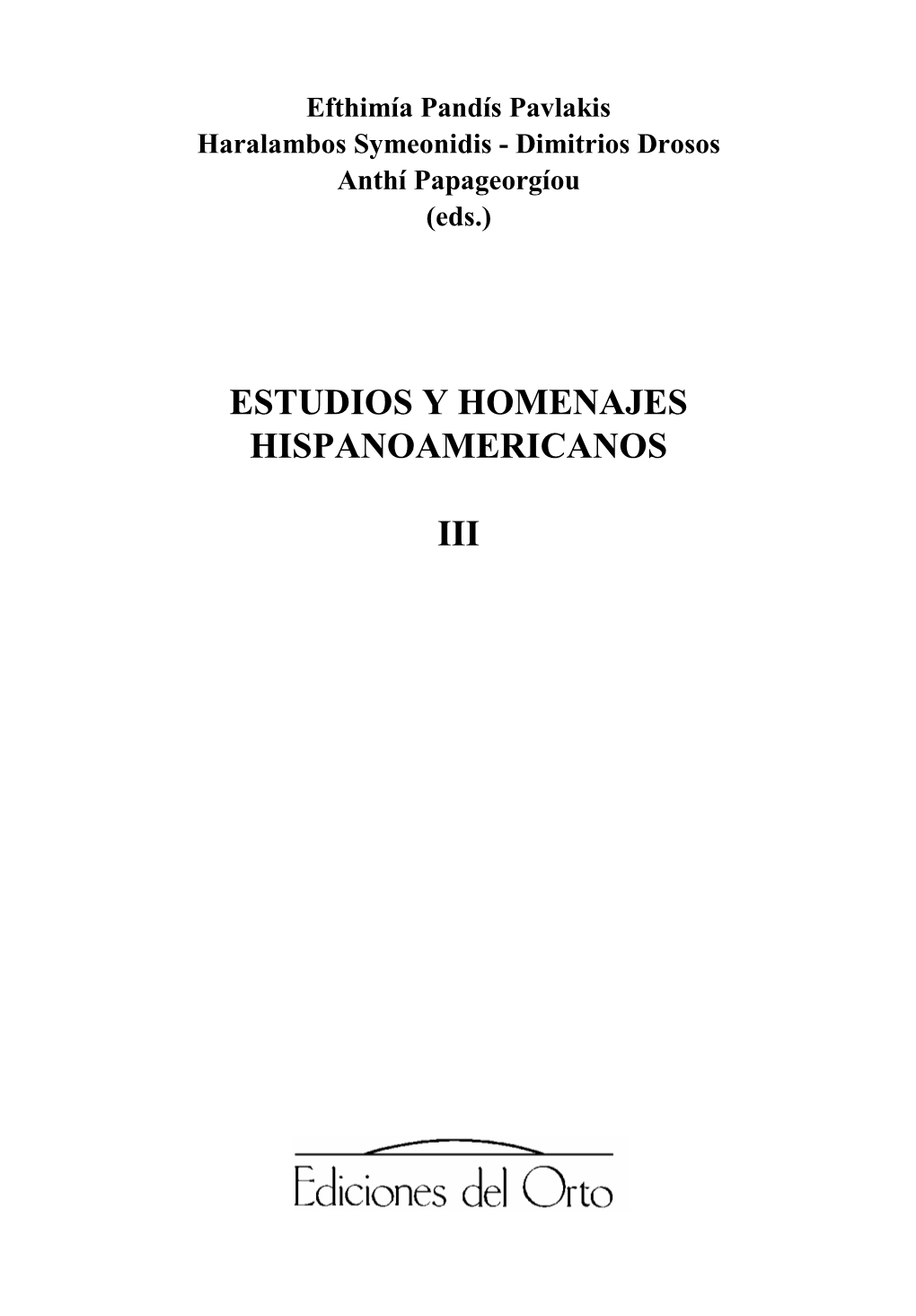 Estudios Y Homenajes Hispanoamericanos