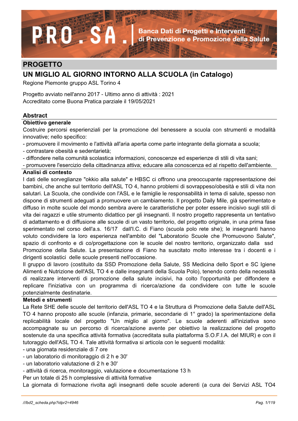 PROGETTO UN MIGLIO AL GIORNO INTORNO ALLA SCUOLA (In Catalogo) Regione Piemonte Gruppo ASL Torino 4