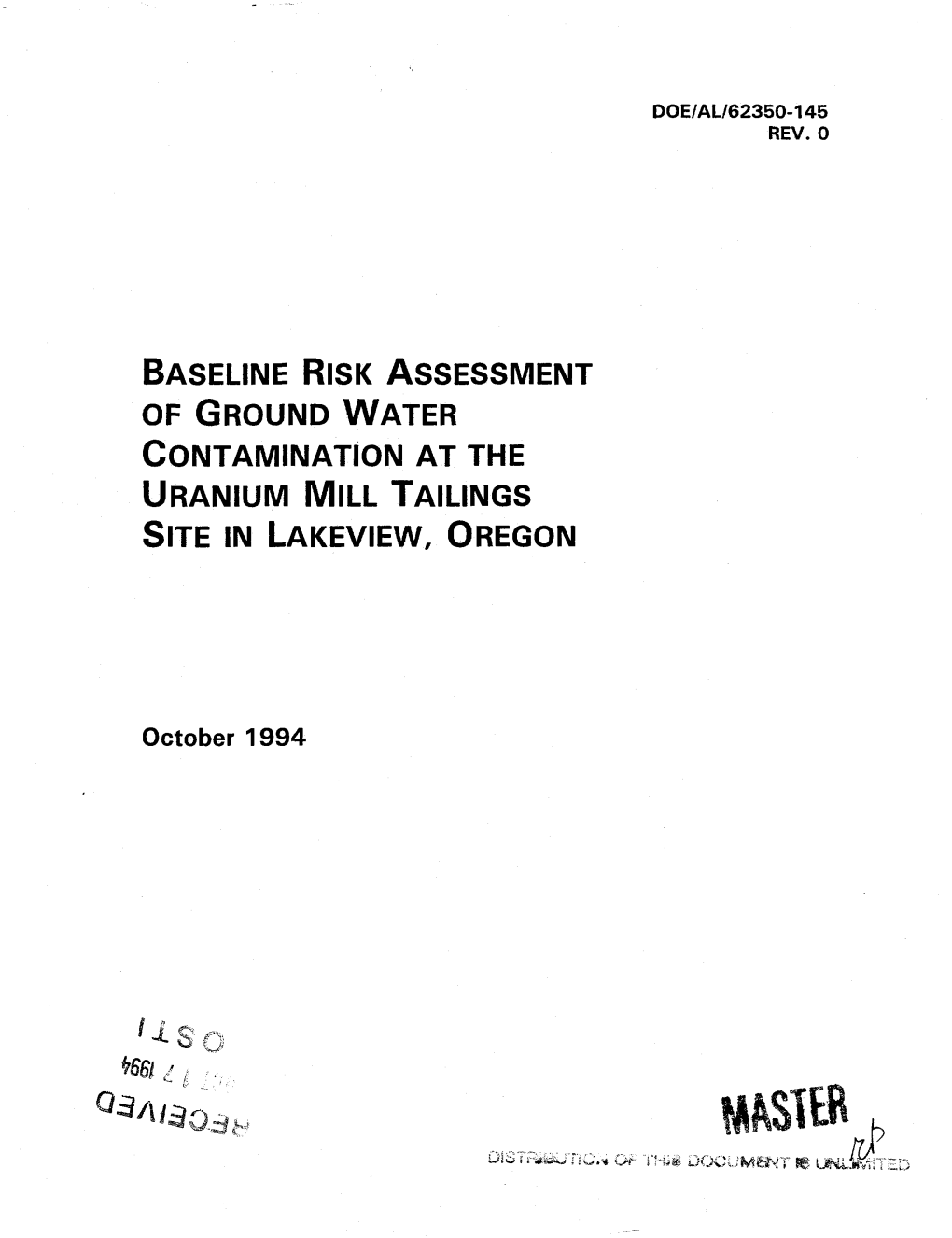 Baseline Risk Assessment of Ground Water Contamination at the Uranium Mill Tailings Site in Lakeview, Oregon