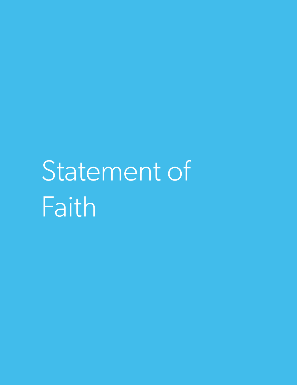 Statement of Faith Table of Contents 1.0 the NATURE of GOD