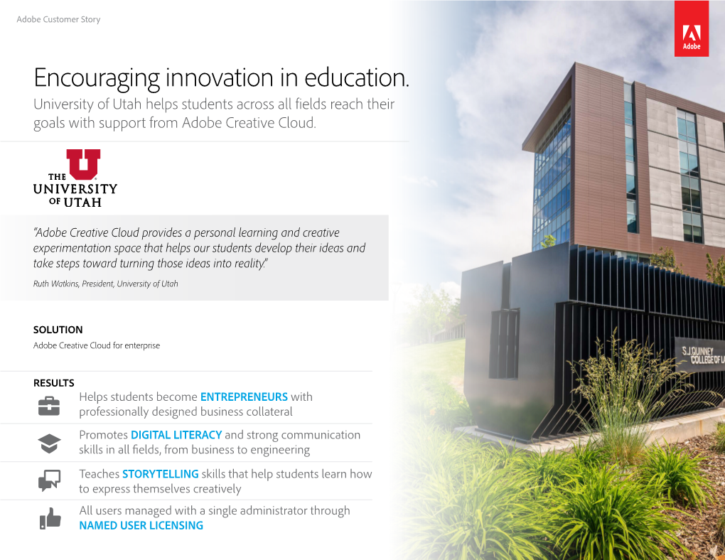 Encouraging Innovation in Education. University of Utah Helps Students Across All Fields Reach Their Goals with Support from Adobe Creative Cloud