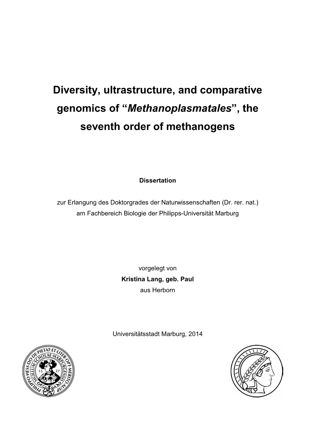 Diversity, Ultrastructure, and Comparative Genomics of “Methanoplasmatales”, the Seventh Order of Methanogens