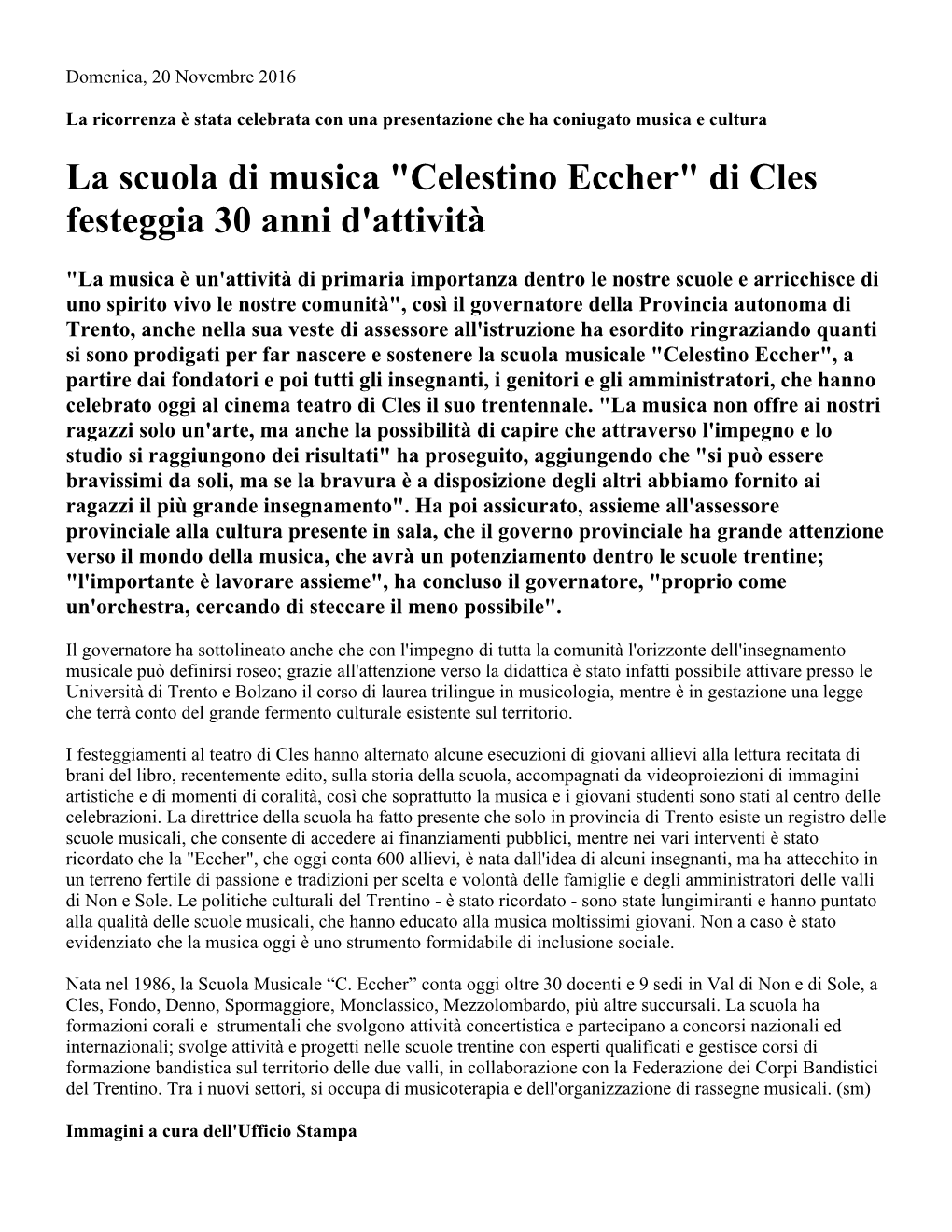 Celestino Eccher" Di Cles Festeggia 30 Anni D'attività