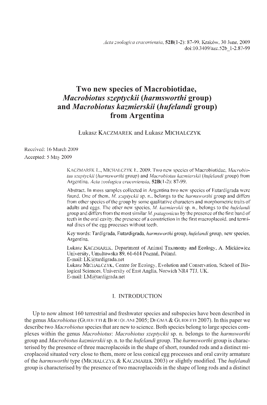 Two New Species of Macrobiotidae, &lt;I&gt;Macrobiotus Szeptyckii&lt;/I&gt;