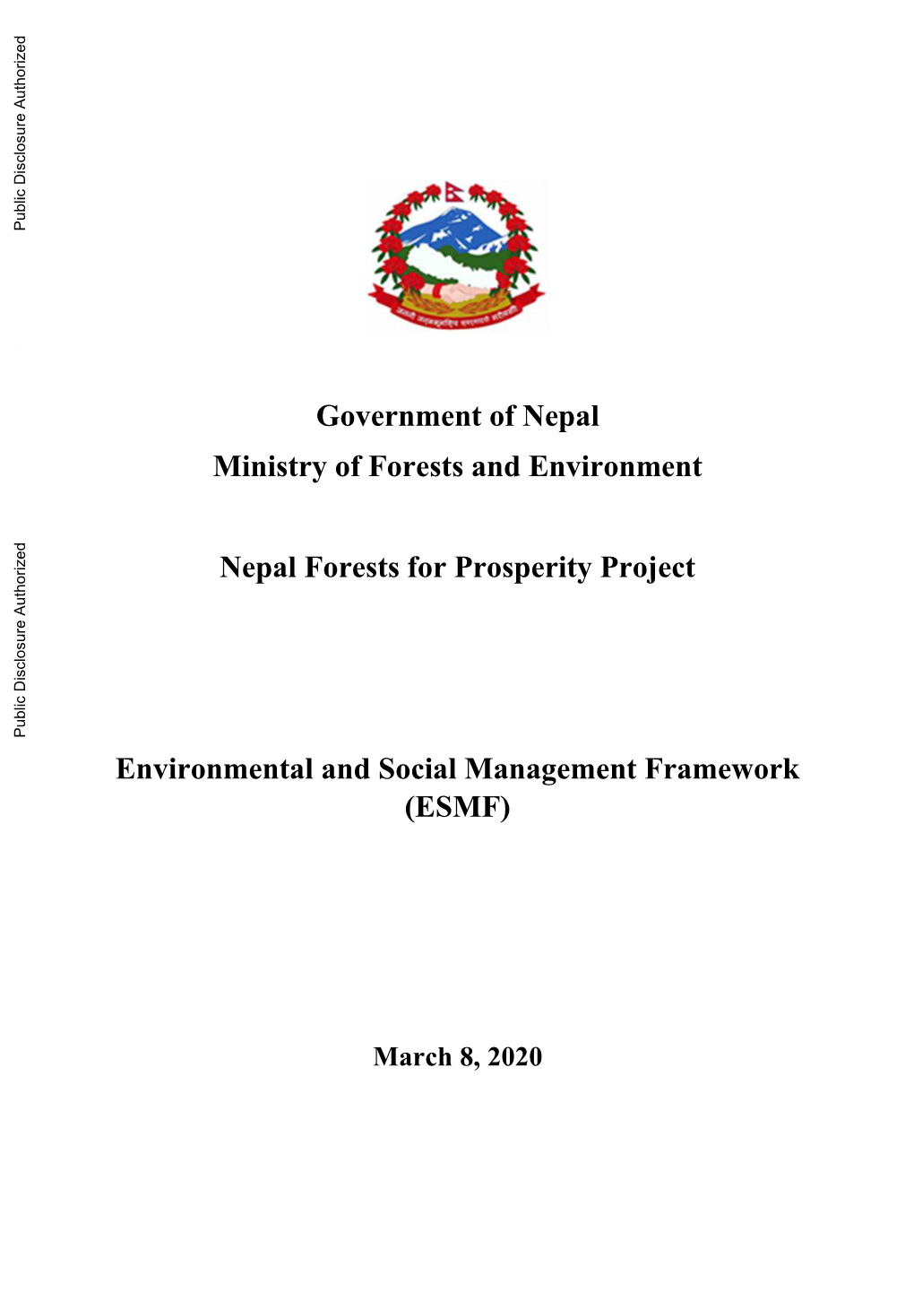 Environment and Social Management Framework (ESMF) Has Been Prepared for the Forests for Prosperity (FFP) Project