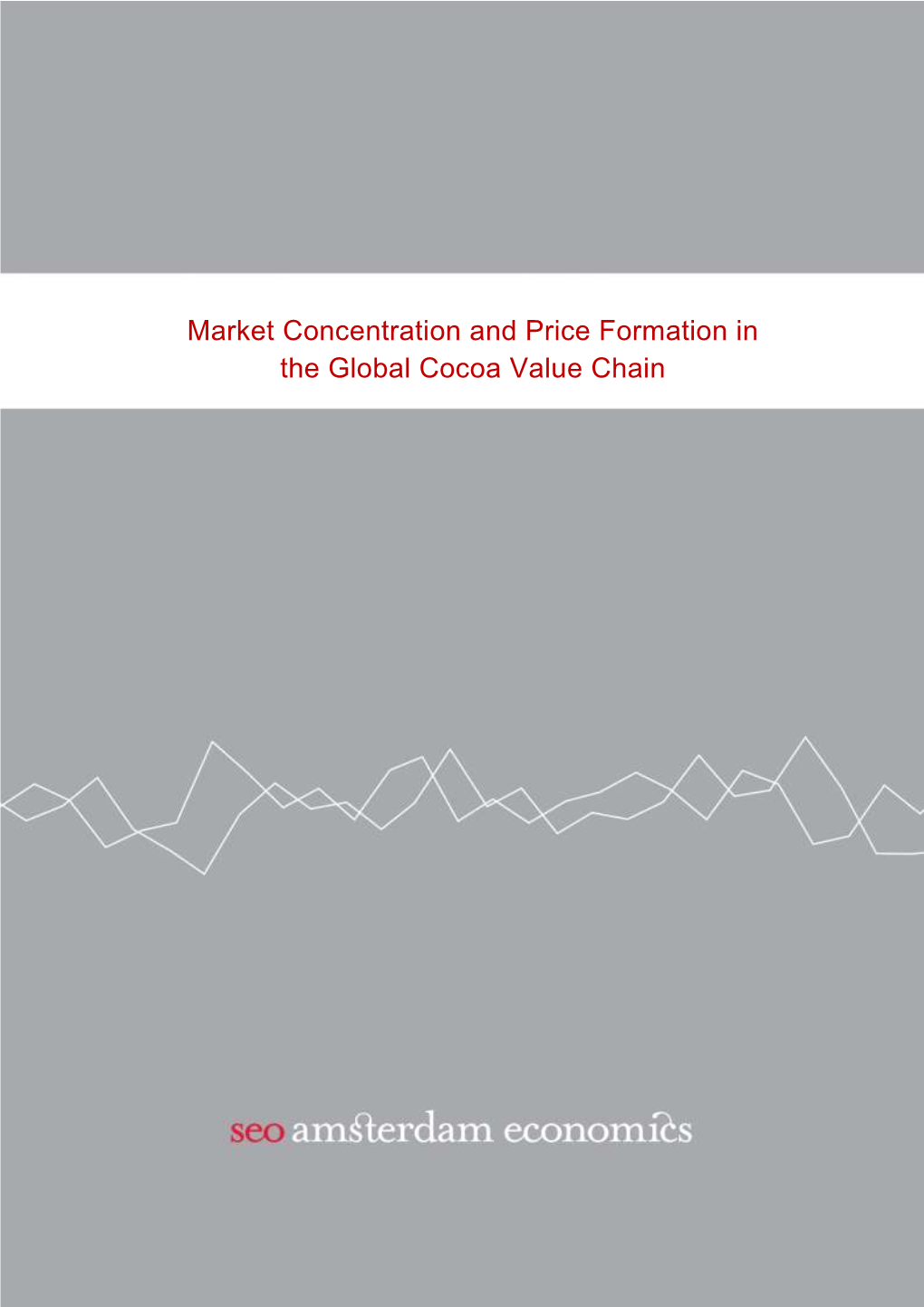 Market Concentration and Price Formation in the Global Cocoa Value Chain