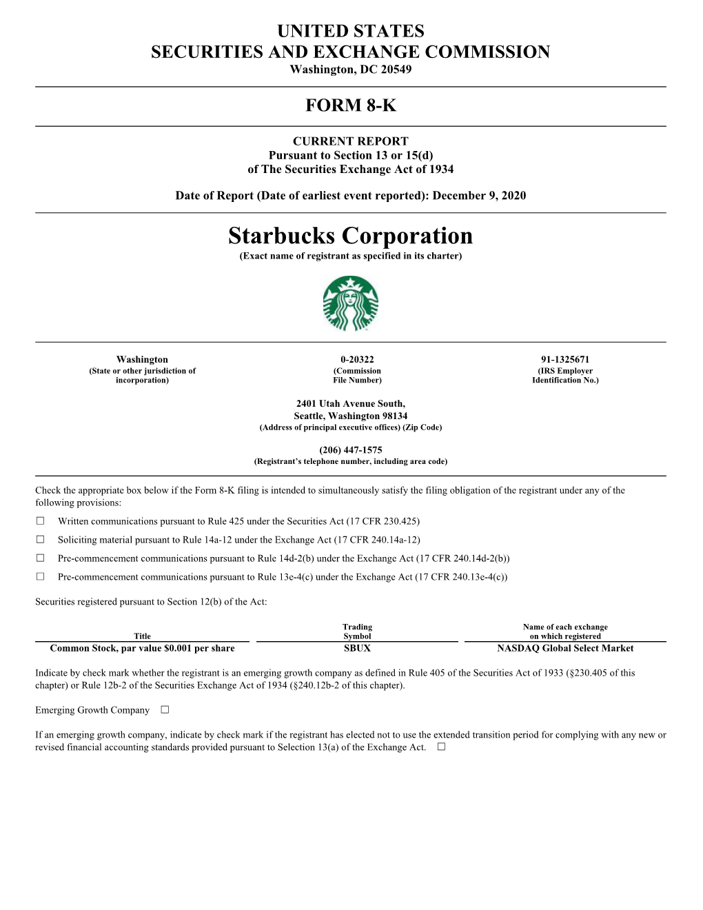 Starbucks Corporation (Exact Name of Registrant As Specified in Its Charter)