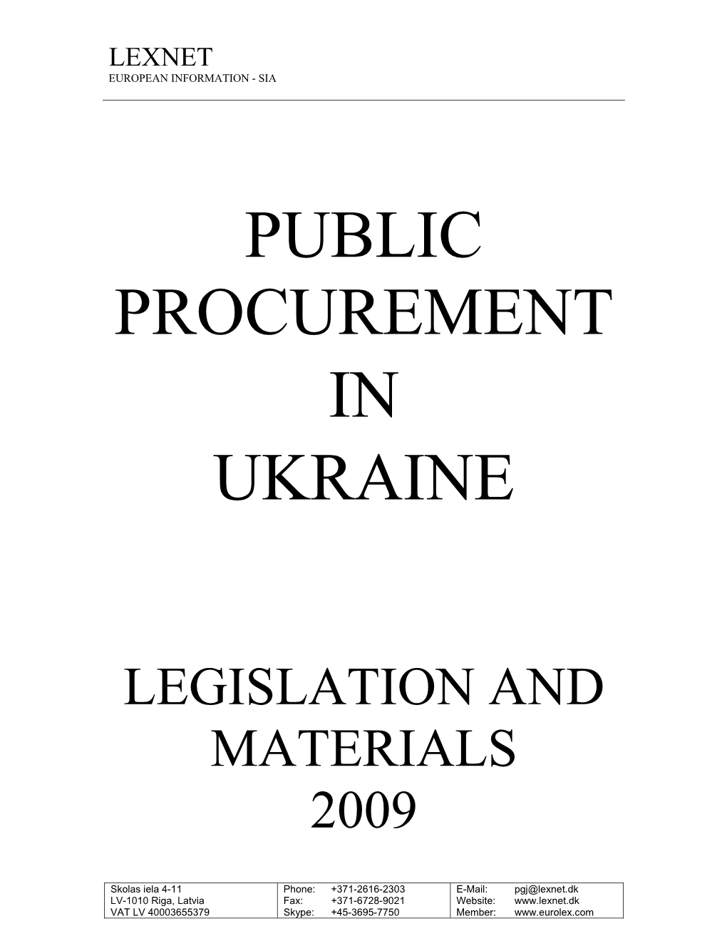 Public Procurement in Ukraine Amounts to US$ 3-5 Billion Or 5-7 Per Cent of GDP