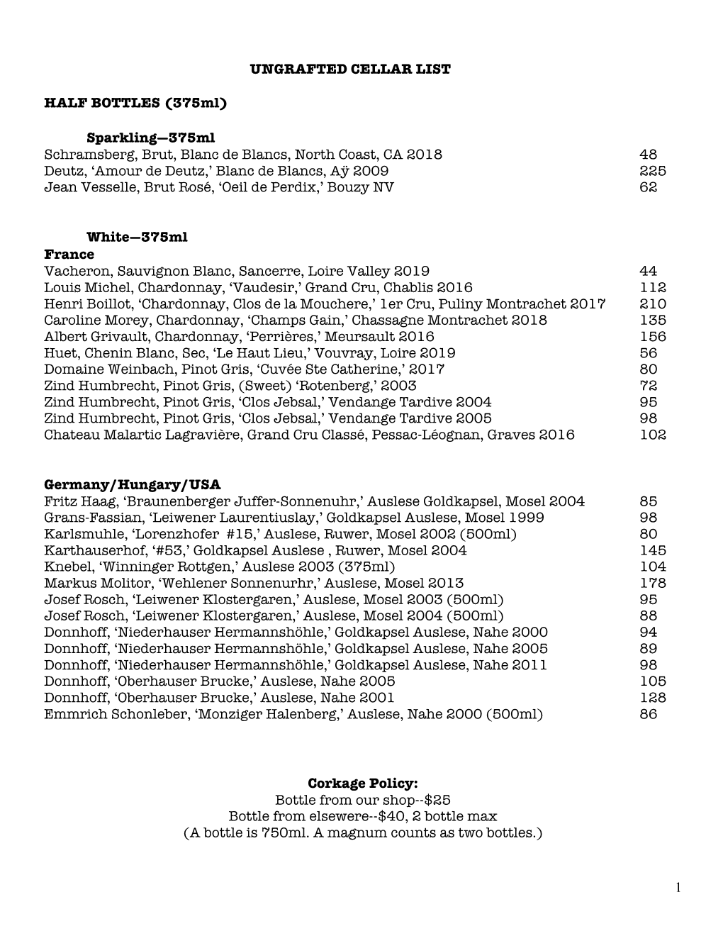 1 UNGRAFTED CELLAR LIST HALF BOTTLES (375Ml)