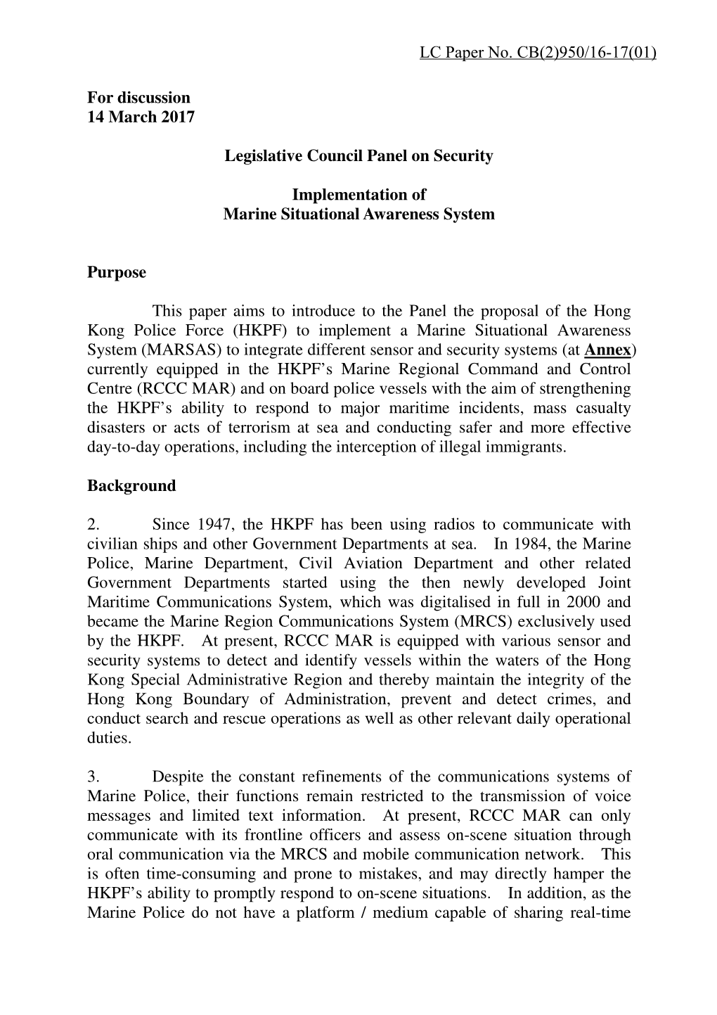 For Discussion 14 March 2017 Legislative Council Panel on Security Implementation of Marine Situational Awareness System Purpose