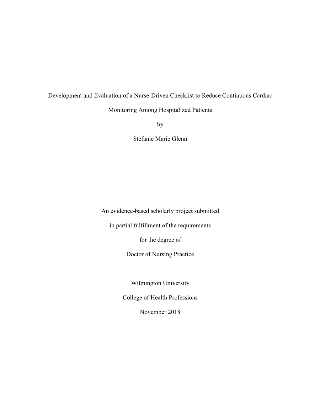 Development and Evaluation of a Nurse-Driven Checklist to Reduce Continuous Cardiac Monitoring Among Hospitalized Patients by Stefanie Marie Glenn