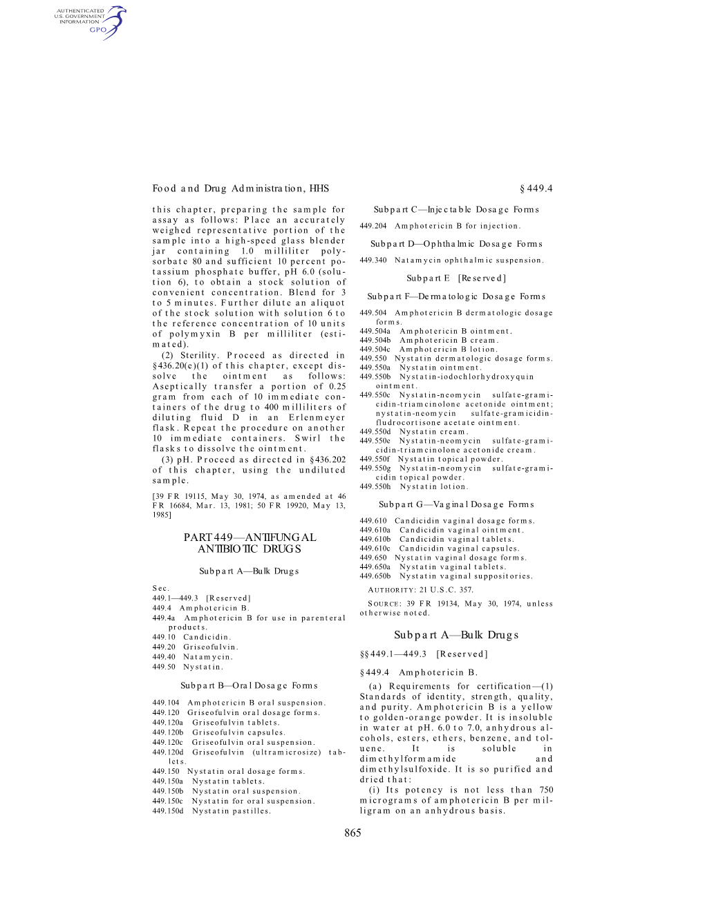 865 PART 449—ANTIFUNGAL ANTIBIOTIC DRUGS Subpart A—Bulk Drugs