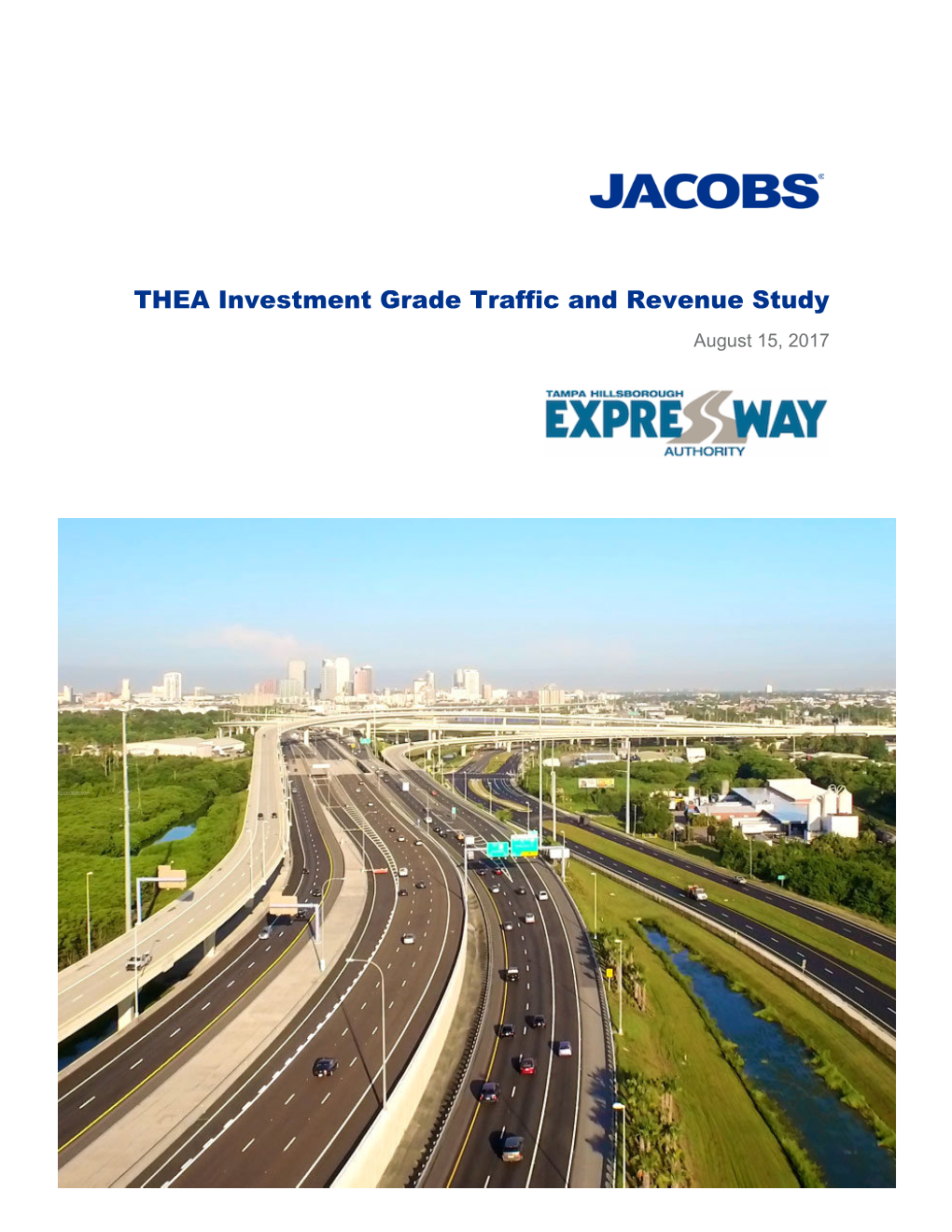 THEA Investment Grade Traffic and Revenue Study August 15, 2017