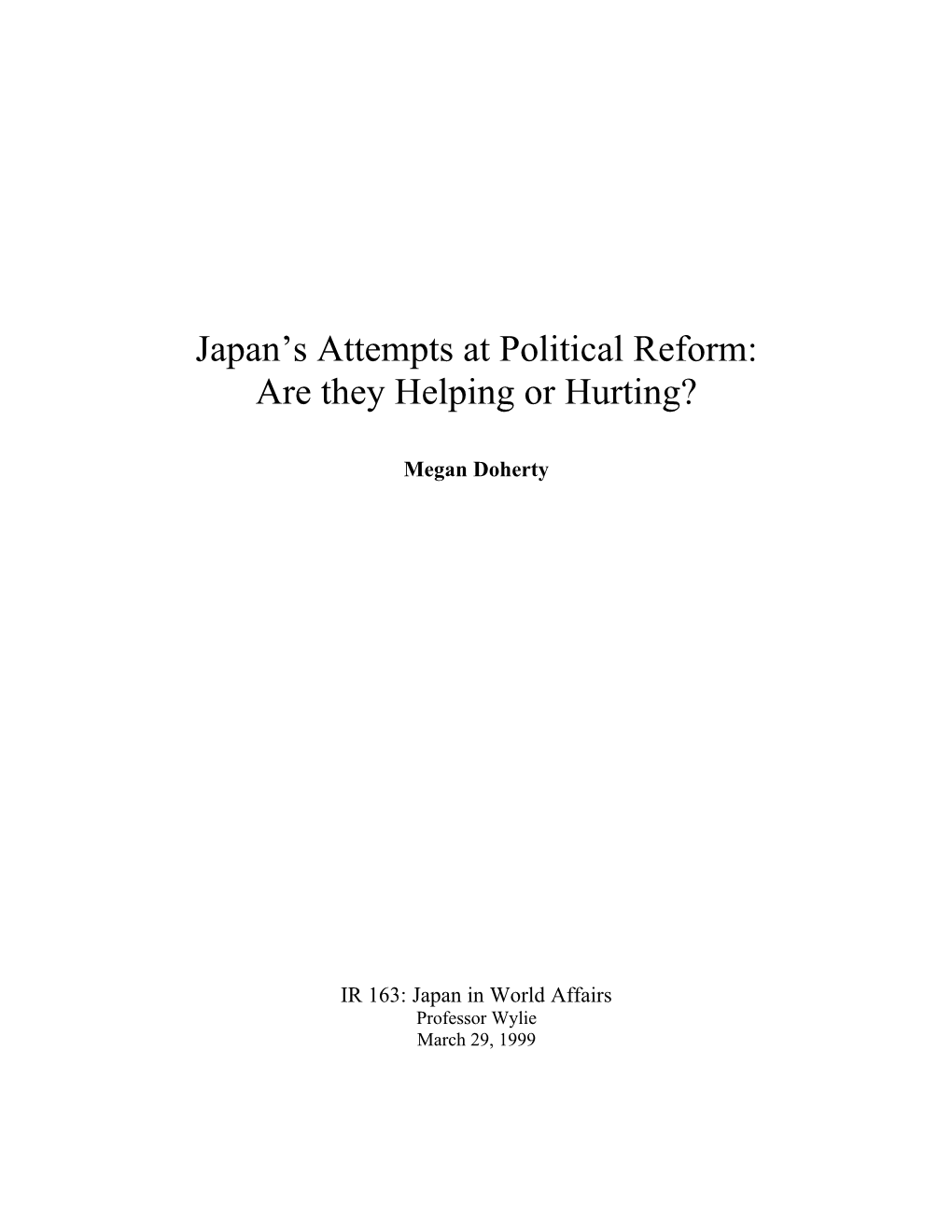 Japan's Attempts at Political Reform: Are They Helping Or Hurt