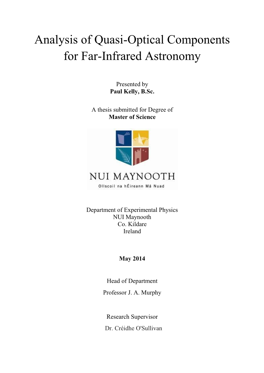 Analysis of Quasi-Optical Components for Far-Infrared Astronomy