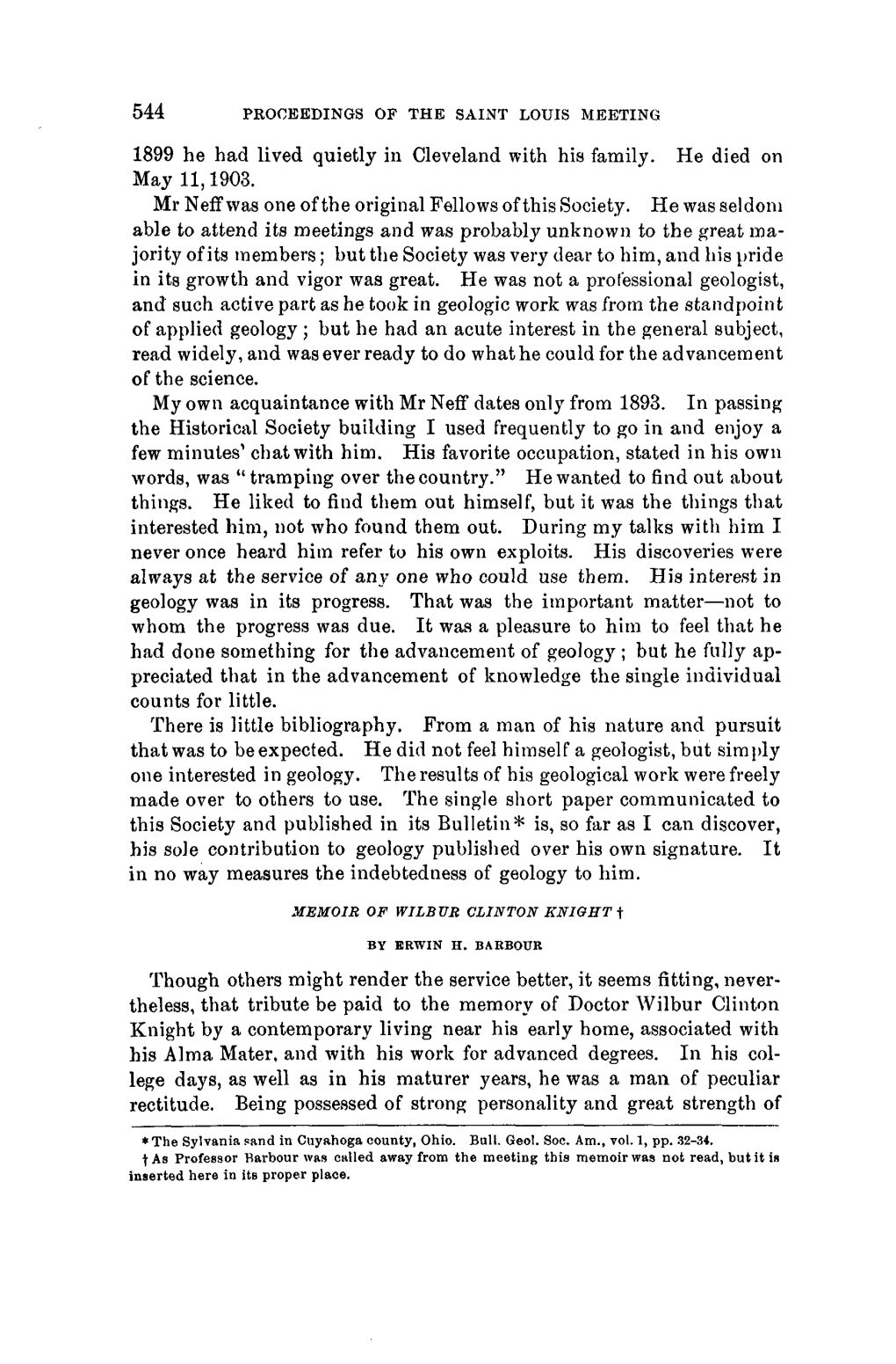 1899 He Had Lived Quietly in Cleveland with His Family. He Died on May 11,1903. Mr N Eff Was One of the Original Fellows of This Society