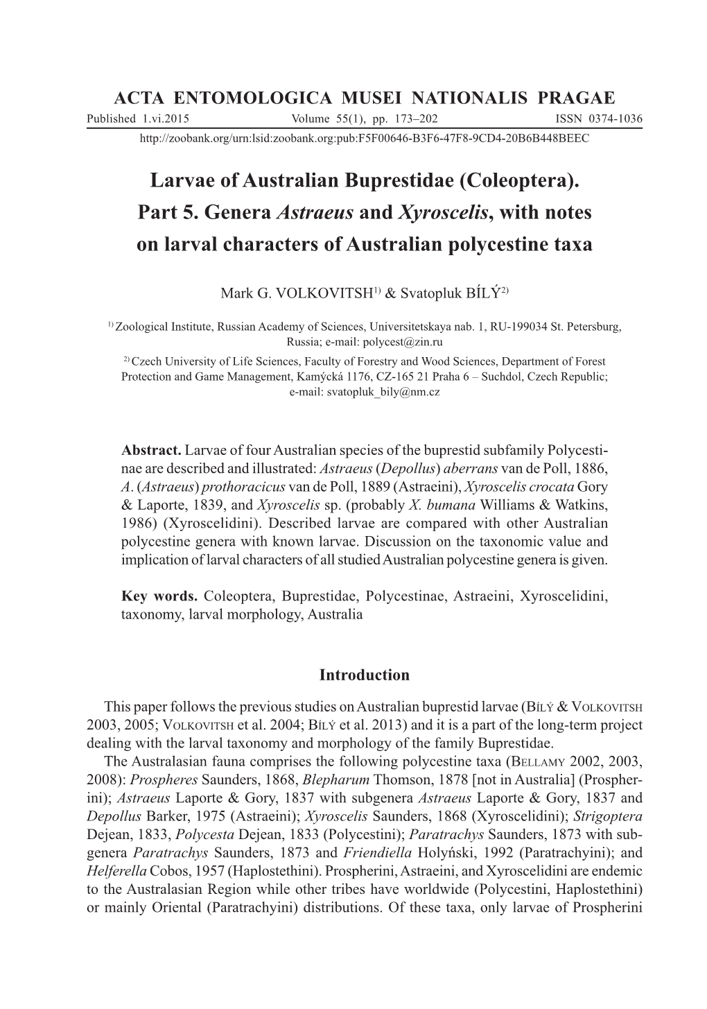 Larvae of Australian Buprestidae (Coleoptera). Part 5. Genera Astraeus and Xyroscelis, with Notes on Larval Characters of Australian Polycestine Taxa