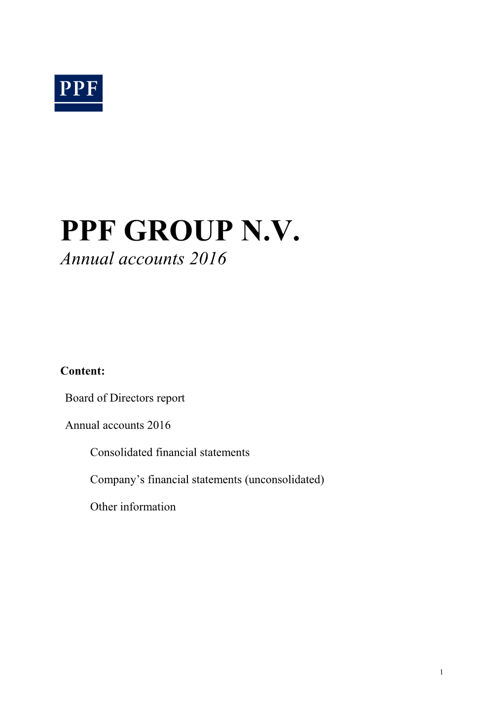 PPF GROUP N.V. Annual Accounts 2016