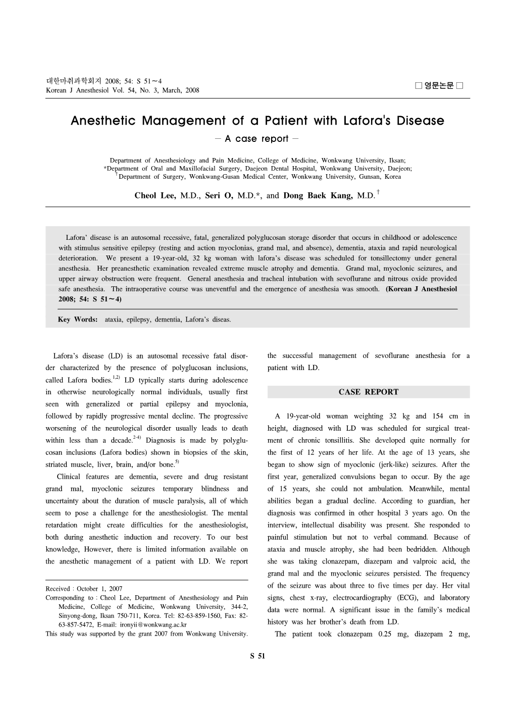 Anesthetic Management of a Patient with Lafora's Disease − a Case Report −