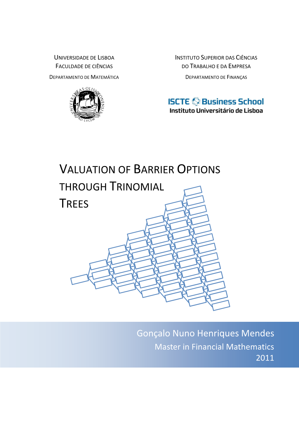 Valuation of Barrier Options Through Trinomial Trees