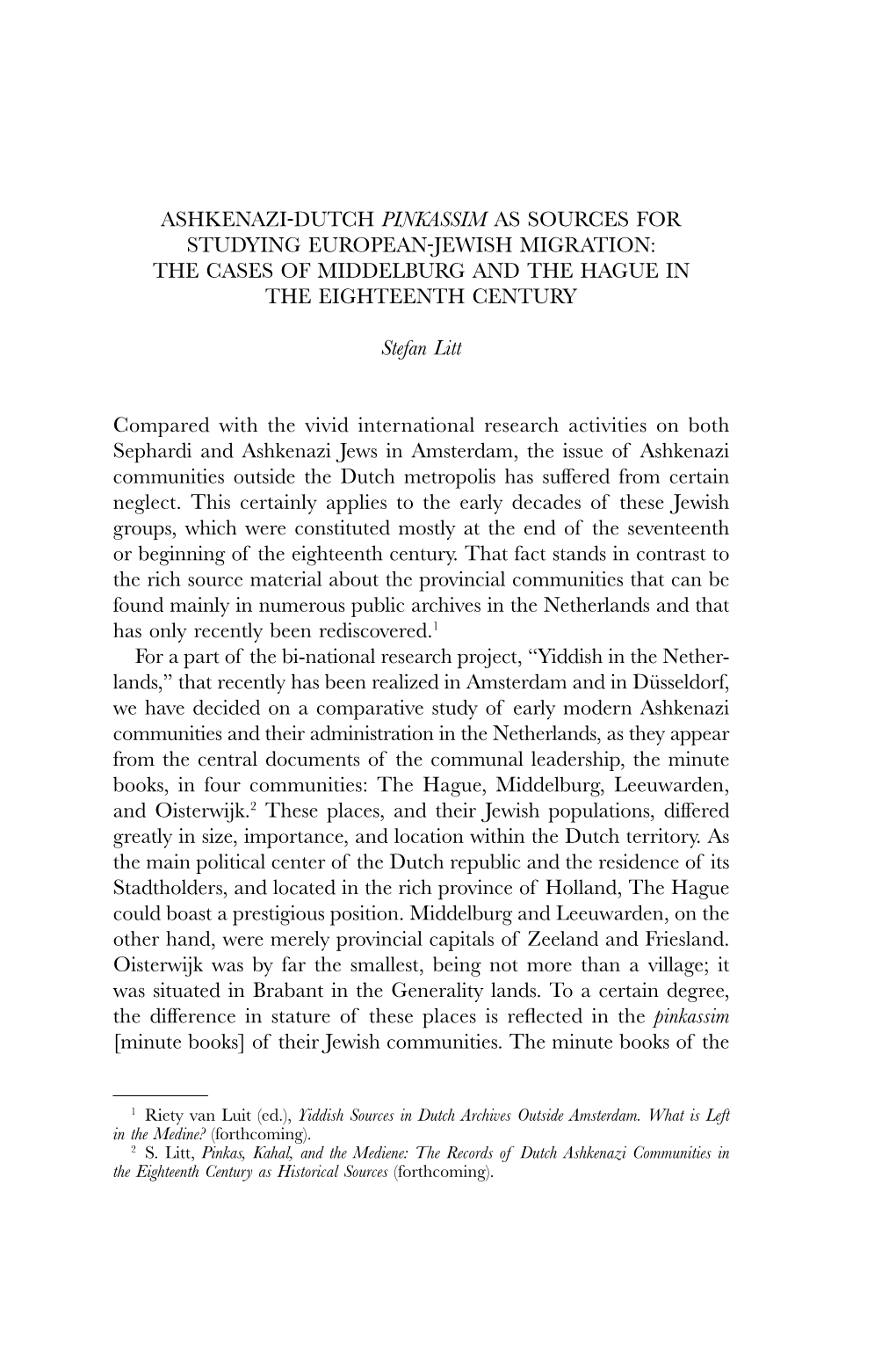 Ashkenazi-Dutch Pinkassim As Sources for Studying European-Jewish Migration: the Cases of Middelburg and the Hague in the Eighteenth Century