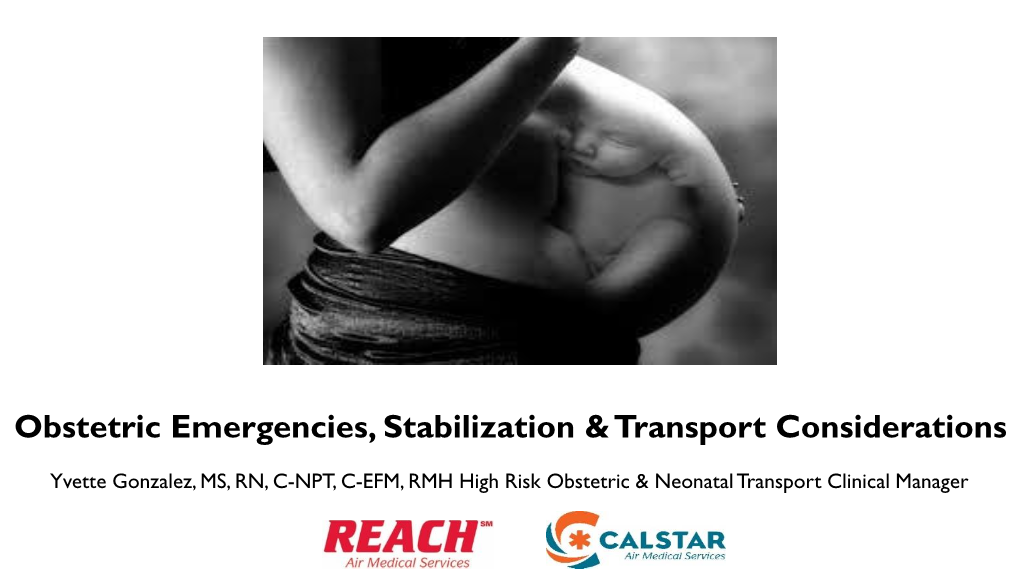 Obstetric Emergencies, Stabilization & Transport Considerations